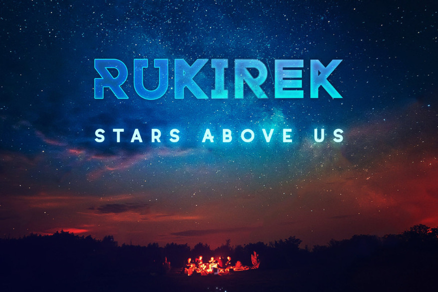 Rukirek – Stars Above Us